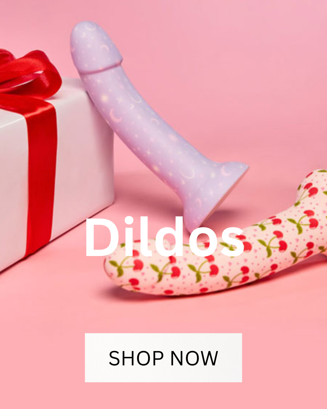 Dildos